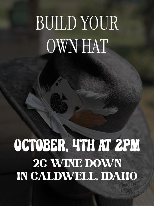 Build Your Own Hat Event - Oct. 4, 2025